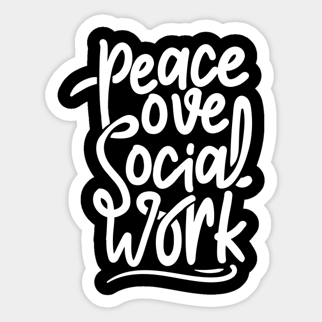 Peace Love Social Work Appreciation Self Care Gift Sticker by 2blackcherries